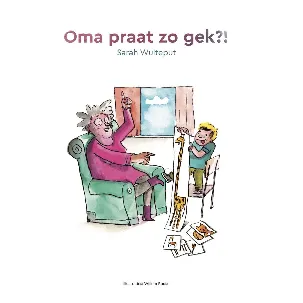 Afbeelding van Oma praat zo gek?!