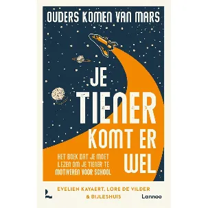 Afbeelding van Ouders komen van Mars: je tiener komt er wel