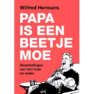 Afbeelding van Papa is een beetje moe