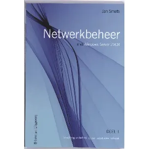 Afbeelding van Netwerkbeheer met Windows Server 2008 1 Inrichting en beheer op een Local Area Network