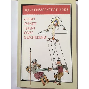 Afbeelding van Boekenweektest 2005 - Joost Swarte tekent onze geschiedenis