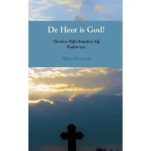 Afbeelding van De Heer is God!