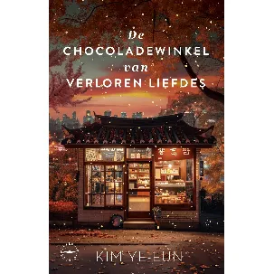 Afbeelding van De chocoladewinkel van verloren liefdes