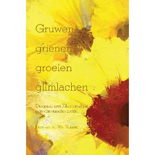 Afbeelding van Gruwen, grienen, groeien en glimlachen