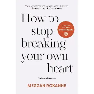 Afbeelding van How to stop breaking your own heart