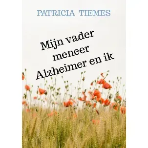 Afbeelding van Mijn vader meneer Alzheimer en ik