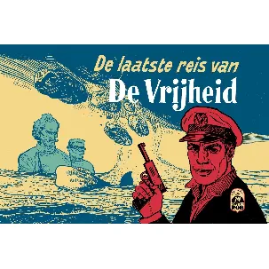 Afbeelding van De avonturen van Kapitein Rob 74 - De laatste reis van De Vrijheid