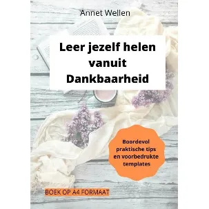 Afbeelding van Leer jezelf helen vanuit Dankbaarheid