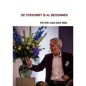 Afbeelding van De Toekomst is Al Begonnen