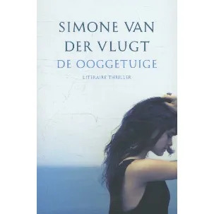 Afbeelding van DE OOGGETUIGE - Simone van der Vlugt