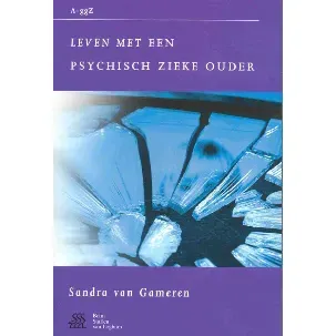 Afbeelding van Van A tot ggZ - Leven met een psychisch zieke ouder