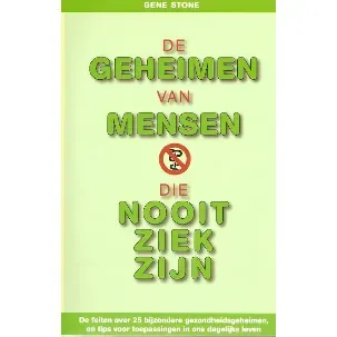 Afbeelding van De geheimen van mensen die nooit ziek zijn