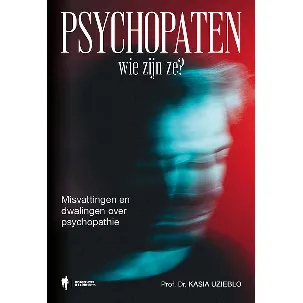 Afbeelding van Psychopaten, wie zijn ze ?