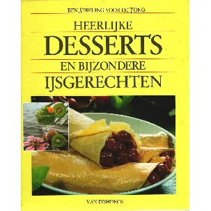 Afbeelding van Heerlijke desserts en bijzondere ijsgerechten