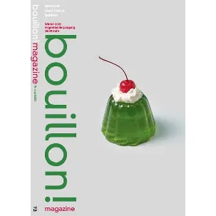 Afbeelding van Bouillon magazine 73 - bouillon! winter 2021