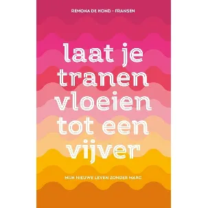 Afbeelding van Laat je tranen vloeien tot een vijver