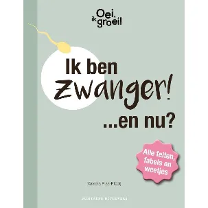 Afbeelding van Oei, ik groei! Ik ben zwanger… en nu?