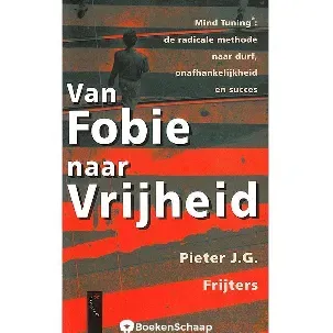 Afbeelding van Van fobie naar vrijheid - P.J.G. Frijters