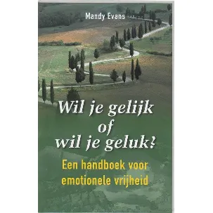 Afbeelding van Wil je gelijk of wil je geluk?