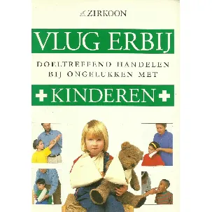 Afbeelding van Vlug erbij: doeltreffend handelen bij ongelukken met kinderen