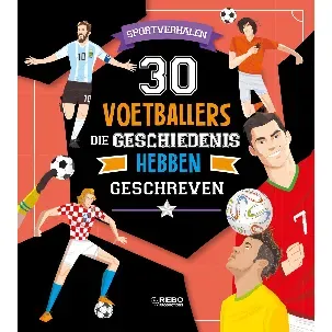 Afbeelding van 30 voetballers die geschiedenis hebben geschreven