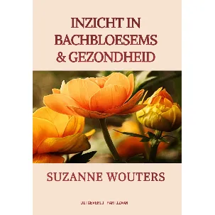 Afbeelding van Inzicht in Bachbloesems & gezondheid