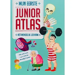 Afbeelding van Het Menselijk Lichaam: Mijn eerste junior atlas. Hardcover - 33 x 25 cm.