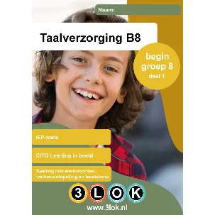 Afbeelding van Taalverzorging - groep 8 - B8 - CITO - Doorstroomtoets - Leerling in beeld - IEP - toets - oefenen - onderwijs - basisschool - leren - oefenboek - 3lok onderwijs