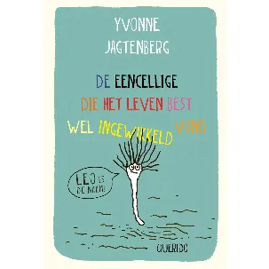 Afbeelding van De eencellige die het leven best wel ingewikkeld vond