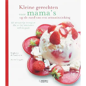 Afbeelding van Kleine gerechten voor mama's op de rand van een zenuwinzinking