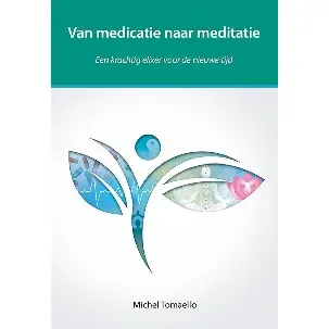 Afbeelding van Van medicatie naar meditatie