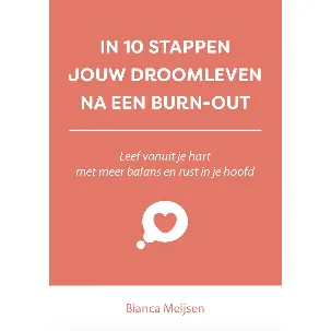 Afbeelding van In 10 stappen - In 10 stappen jouw droomleven na een burn-out