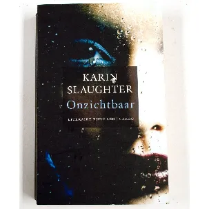 Afbeelding van Onzichtbaar door Karin Slaughter