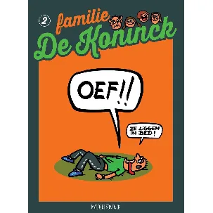 Afbeelding van Familie De Koninck, album 2: Oef!! Ze liggen in bed!