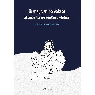 Afbeelding van Ik mag van de dokter alleen lauw water drinken