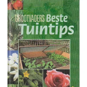 Afbeelding van Grootvaders Beste Tuintips