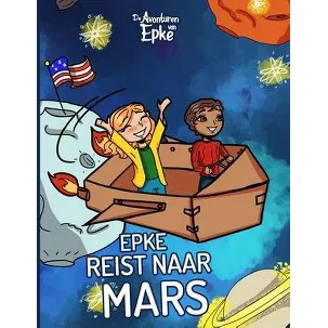 Afbeelding van de Avonturen Van Epke- Epke Reist naar Mars