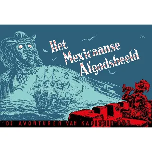 Afbeelding van De avonturen van Kapitein Rob 11 - Het Mexicaanse afgodsbeeld