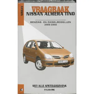 Afbeelding van Autovraagbaken - Vraagbaak Nissan Almera Tino Benzine- en dieselmodellen 2000-2002