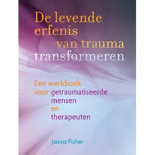 Afbeelding van De levende erfenis van trauma transformeren