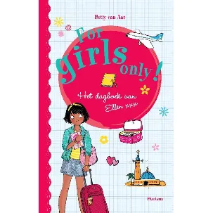 Afbeelding van For Girls Only! - Het dagboek van Ellen