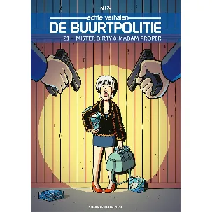 Afbeelding van De Buurtpolitie 21 - Mister Dirty & Madam Proper