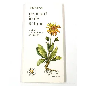 Afbeelding van Gehoord in de natuur - Jaap Huibers