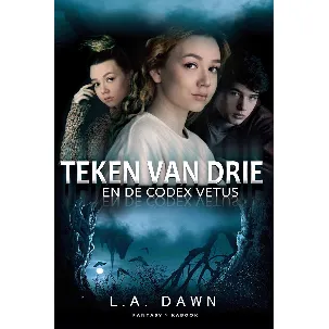 Afbeelding van Teken van Drie 1 - Teken van Drie 1 - Teken van Drie en de Codex Vetus