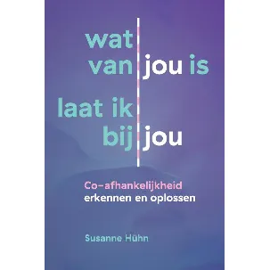 Afbeelding van Het innerlijke kind - Wat van jou is laat ik bij jou