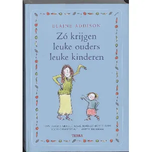 Afbeelding van Zo Krijgen Leuke Ouders Leuke Kinderen