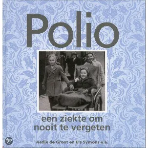 Afbeelding van Polio, een ziekte om nooit te vergeten