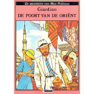 Afbeelding van De avonturen van Max Fridman no 02: De poort van de Oriënt (hardcover)