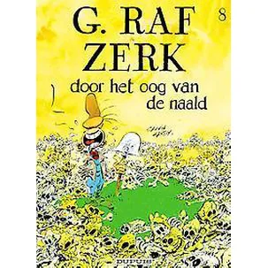 Afbeelding van G.raf zerk 08. door het oog van de naald