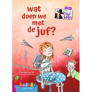 Afbeelding van AVI-lezen met Paul van Loon - wat doen we met de juf?